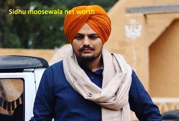 Sidhu Moosewala Net Worth, Bio, Age, Wife, Wiki & More