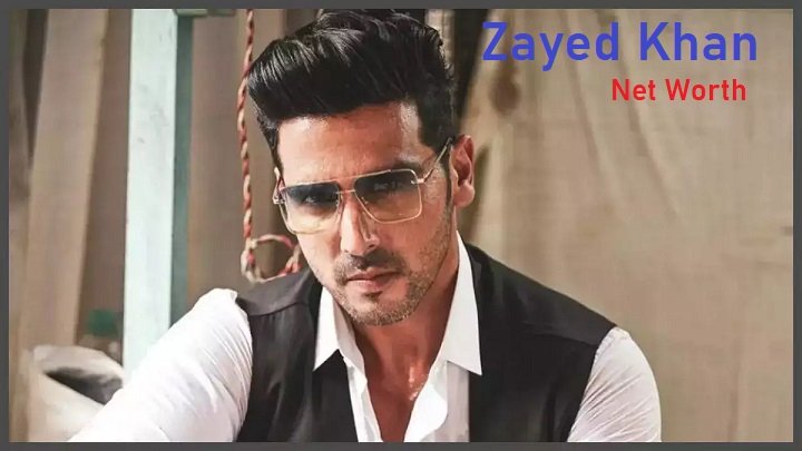 Zayed Khan Net Worth, Bio, Age, Wiki, Personal Life, and Financial Insights